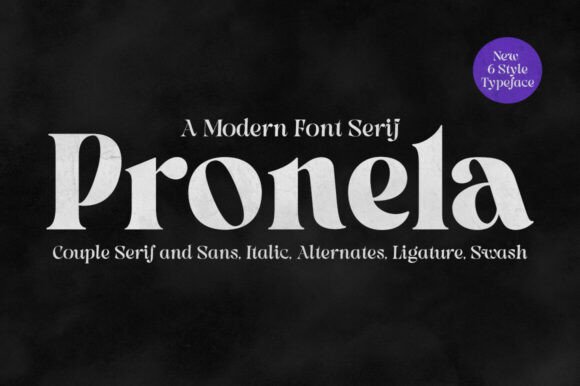 Exploring Pronela: A Versatile Serif Font for Modern Design